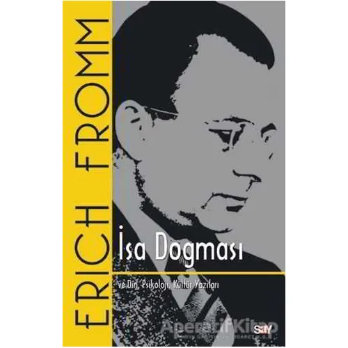 İsa Dogması - Erich Fromm - Say Yayınları