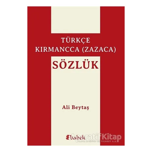 Türkçe-Kırmancca (Zazaca) Sözlük - Ali Beytaş - Babek Yayınları