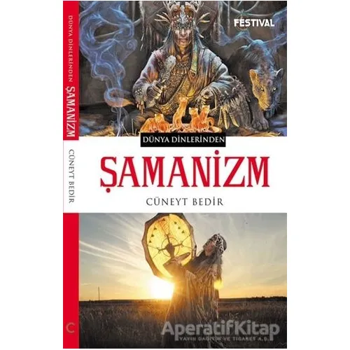 Şamanizm - Cüneyt Bedir - Festival Yayıncılık