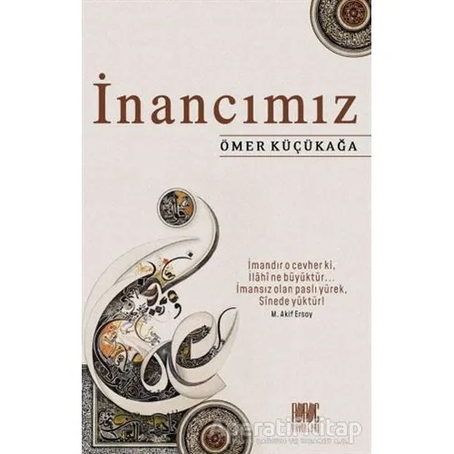 İnancımız - Ömer Küçükağa - Buruç Yayınları