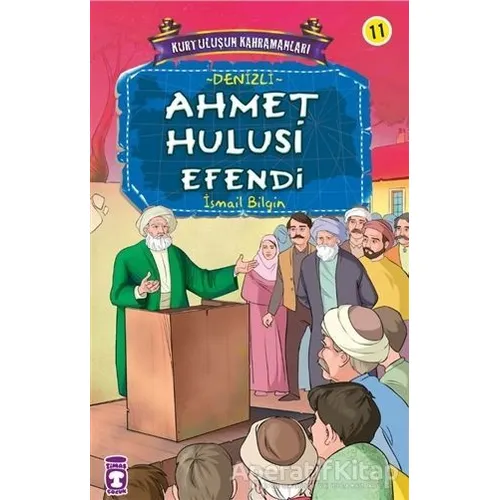 Ahmet Hulusi Efendi - İsmail Bilgin - Timaş Çocuk