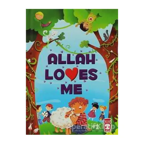Allah Loves Me - Ayşe Sevim - Timaş Publishing