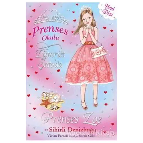 Prenses Okulu 30: Prenses Zoe ve Sihirli Deniz Kabuğu - Vivian French - Doğan Egmont Yayıncılık