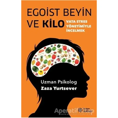 Egoist Beyin ve Kilo - Zaza Yurtsever - Doğan Novus