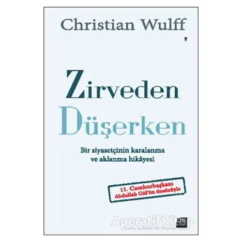 Zirveden Düşerken - Christian Wulff - Doğan Kitap