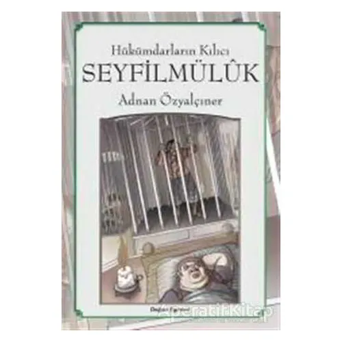 Hükümdarların Kılıcı: Seyfilmülük - Adnan Özyalçıner - Doğan Egmont Yayıncılık