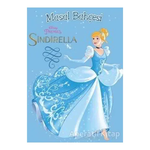 Disney Prenses Masal Bahçesi - Sindirella - Kolektif - Doğan Egmont Yayıncılık