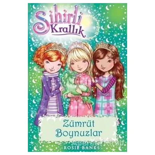 Sihirli Krallık 23. Kitap: Zümrüt Boynuzlar - Rosie Banks - Doğan Egmont Yayıncılık