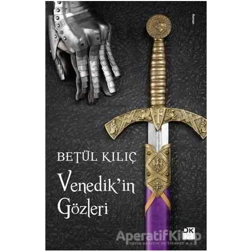 Venedik’in Gözleri - Betül Kılıç - Doğan Kitap