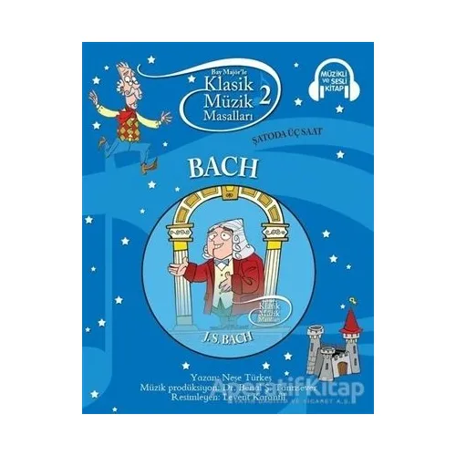 Klasik Müzik Masalları - Bach - Kolektif - Doğan Egmont Yayıncılık
