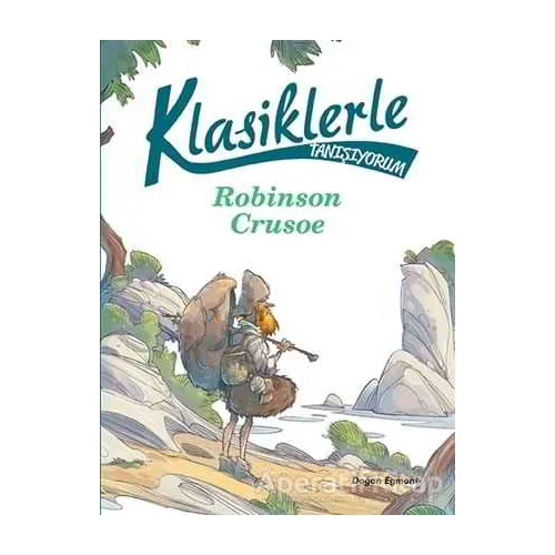 Klasiklerle Tanışıyorum - Robinson Crusoe - Kolektif - Doğan Egmont Yayıncılık