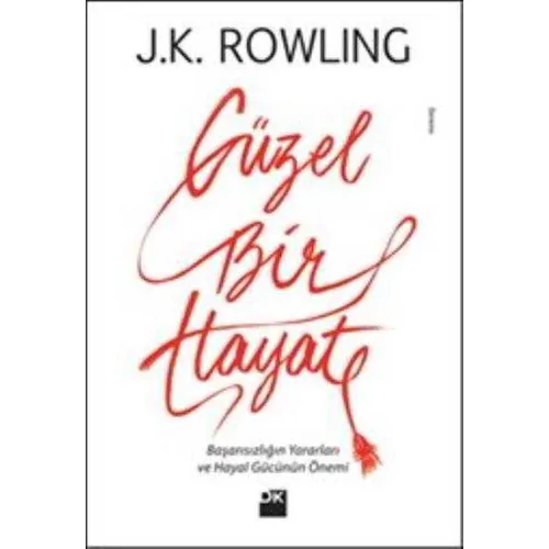 Güzel Bir Hayat - J. K. Rowling - Doğan Kitap