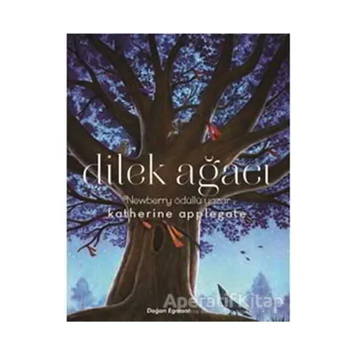 Dilek Ağacı - Katherine Applegate - Doğan Egmont Yayıncılık