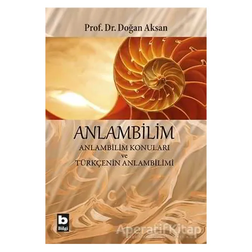 Anlambilim - Doğan Aksan - Bilgi Yayınevi