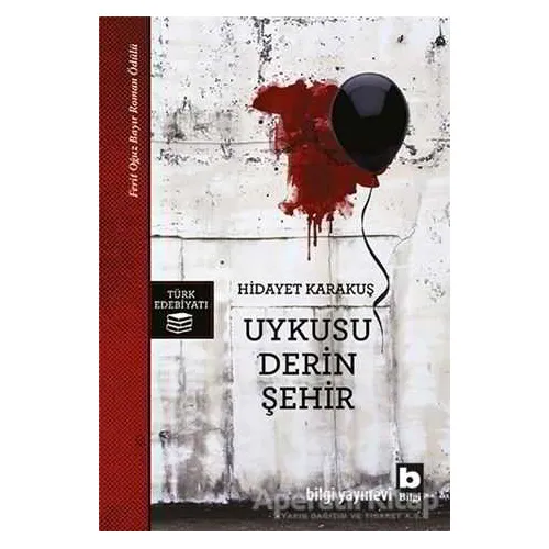 Uykusu Derin Şehir - Hidayet Karakuş - Bilgi Yayınevi