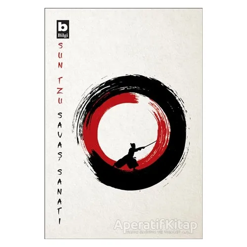 Savaş Sanatı - Sun Tzu - Bilgi Yayınevi
