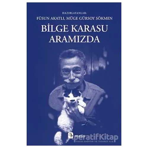 Bilge Karasu Aramızda - Kolektif - Metis Yayınları