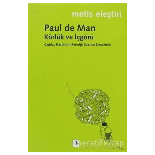 Körlük ve İçgörü - Paul de Man - Metis Yayınları