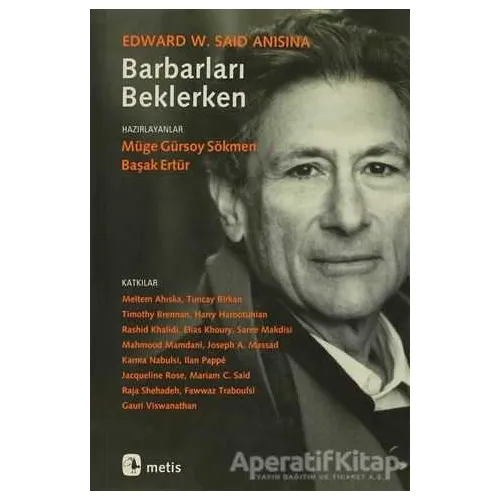 Barbarları Beklerken - Müge Gürsoy Sökmen - Metis Yayınları