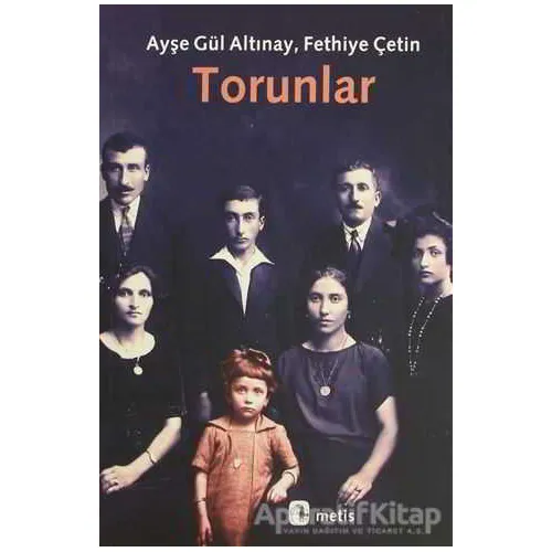 Torunlar - Ayşe Gül Altınay - Metis Yayınları
