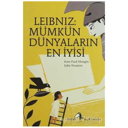 Leibniz: Mümkün Dünyaların En İyisi - Jean Paul Mongin - Metis Yayınları