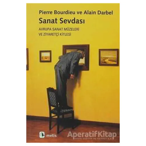 Sanat Sevdası - Dominique Schnapper - Metis Yayınları