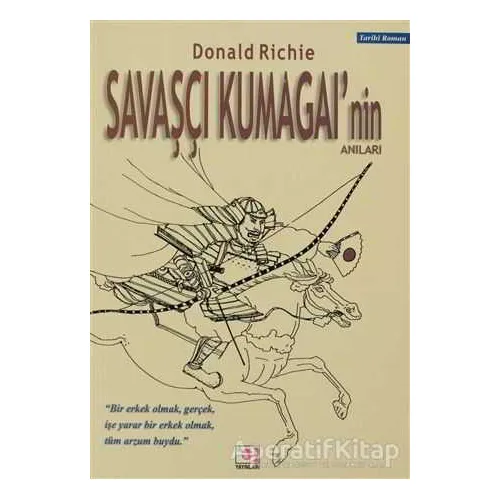 Savaşçı Kumagai’nin Anıları - Donald Richie - E Yayınları
