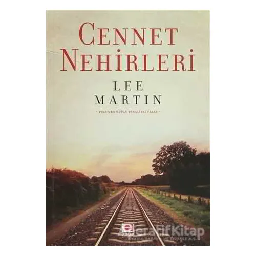 Cennet Nehirleri - Lee Martin - E Yayınları