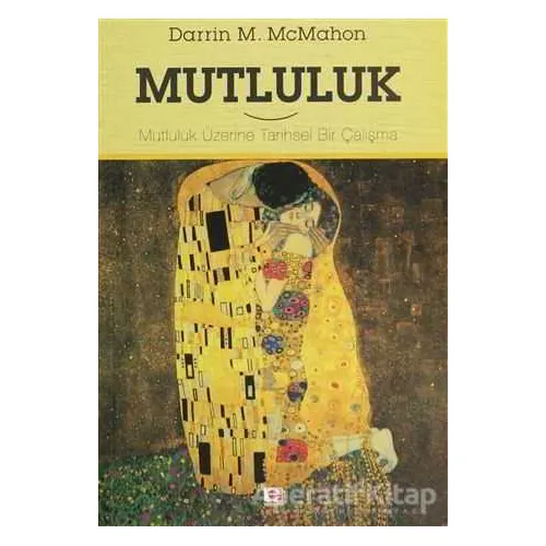 Mutluluk - Darrin M. McMahon - E Yayınları