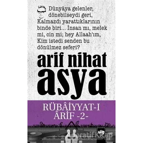 Rübaiyyat-ı Arif 2 - Arif Nihat Asya - Ötüken Neşriyat