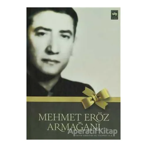 Mehmet Eröz Armağanı - Kolektif - Ötüken Neşriyat