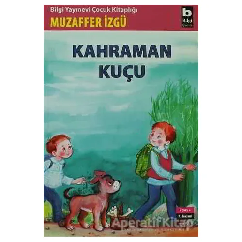 Kahraman Kuçu - Muzaffer İzgü - Bilgi Yayınevi