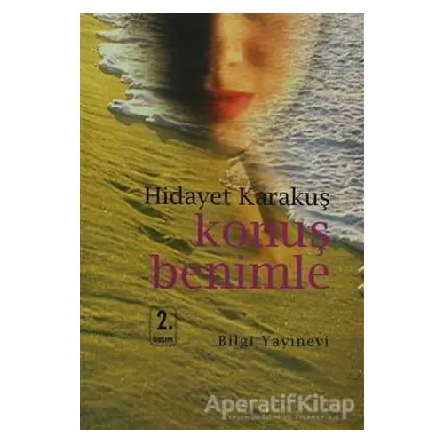 Konuş Benimle - Hidayet Karakuş - Bilgi Yayınevi
