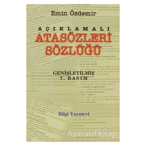Açıklamalı Atasözleri Sözlüğü - Emin Özdemir - Bilgi Yayınevi