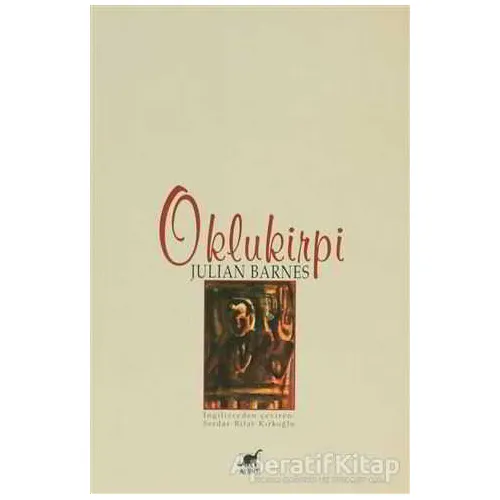 Oklukirpi - Julian Barnes - Ayrıntı Yayınları