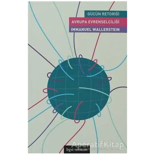 Avrupa Evrenselciliği - Immanuel Wallerstein - Bgst Yayınları
