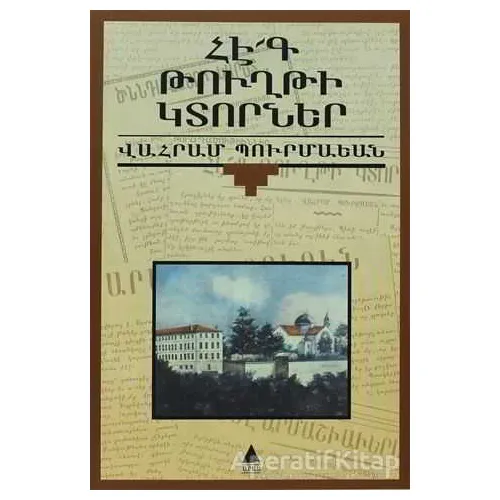 Hek Tuğti Gıdorner (Zavallı Kağıt Parçaları) - Vahram Burmayan - Aras Yayıncılık