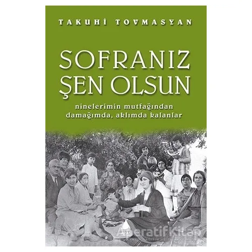 Sofranız Şen Olsun - Takuhi Tovmasyan - Aras Yayıncılık