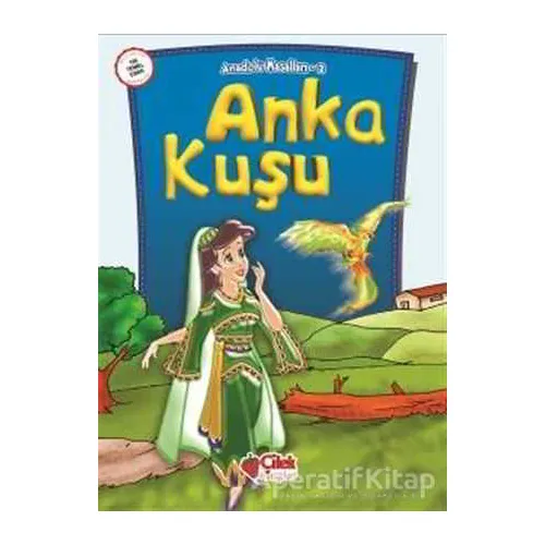 Anka Kuşu - Derleme - Çilek Kitaplar