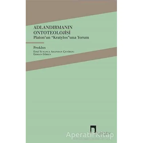 Adlandırmanın Ontoteolojisi - Diadochos Proklos - Dergah Yayınları