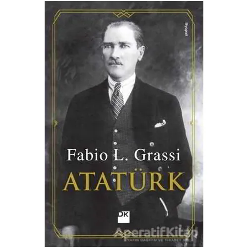 Atatürk - Fabio L. Grassi - Doğan Kitap