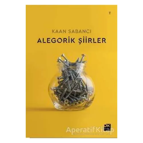 Alegorik Şiirler - Kaan Sabancı - Doğan Kitap