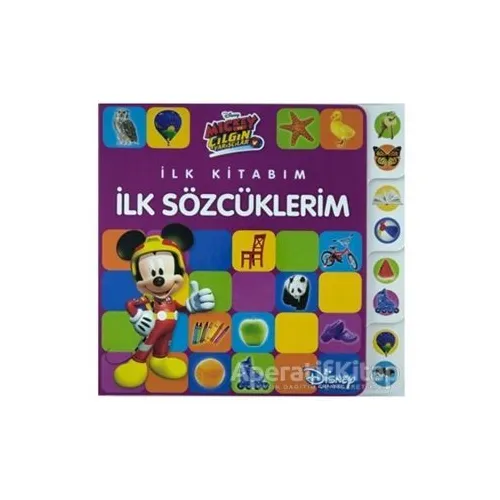 Mickey ve Çılgın Yarışçılar - İlk Kitabım İlk Sözcüklerim - Kolektif - Doğan Egmont Yayıncılık