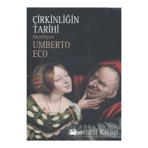 Çirkinliğin Tarihi - Umberto Eco - Doğan Kitap