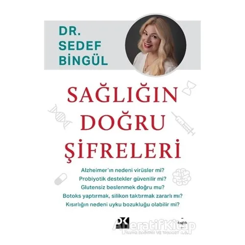 Sağlığın Doğru Şifreleri - Sedef Bingül - Doğan Kitap