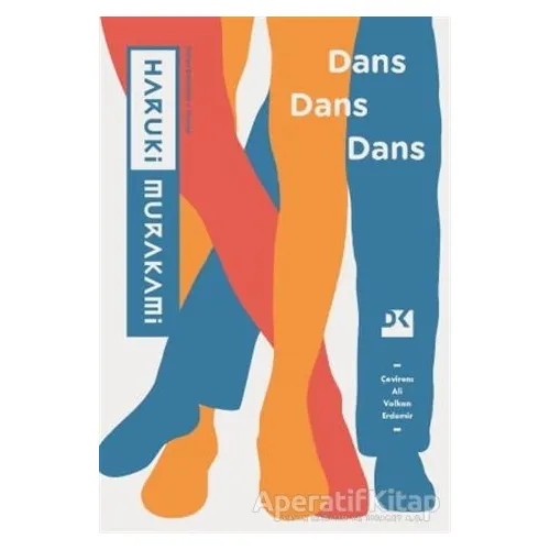 Dans Dans Dans - Haruki Murakami - Doğan Kitap