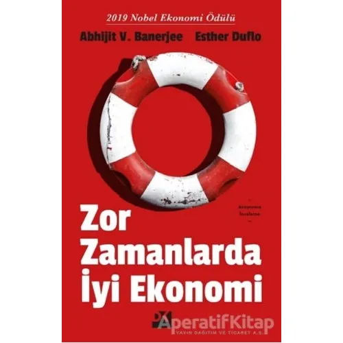 Zor Zamanlarda İyi Ekonomi - Abhijit V. Banerjee - Doğan Kitap