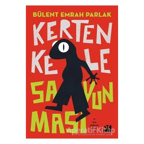 Kertenkele Savunması - Bülent Emrah Parlak - Doğan Kitap