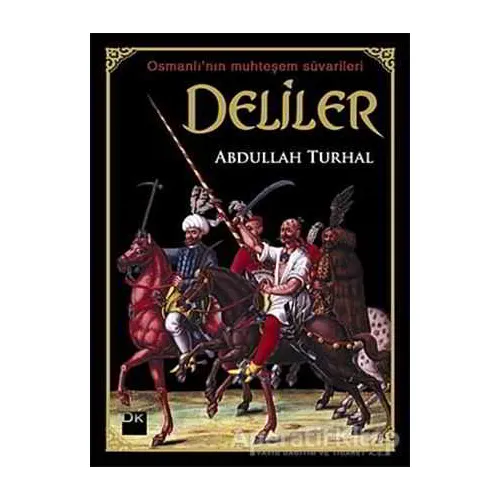Deliler - Abdullah Turhal - Doğan Kitap