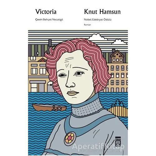 Victoria - Knut Hamsun - Timaş Yayınları
